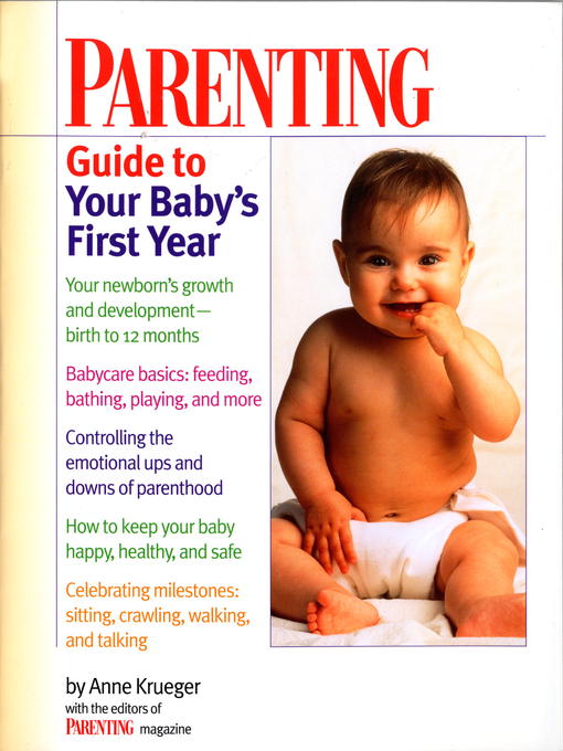 Title details for Parenting Guide to Your Baby's First Year by Anne Krueger - Wait list